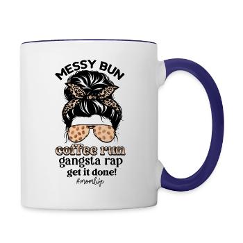 Messy Bun coffee run gangsta rap get it done - Contrast Coffee Mug - white/cobalt blue - Right