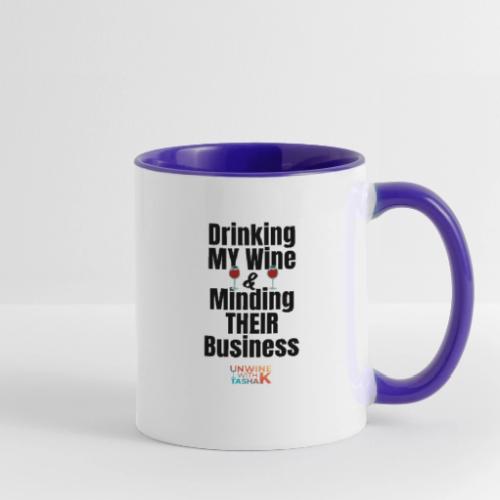 Drinking my wine black - Contrast Coffee Mug