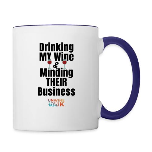 Drinking my wine black - Contrast Coffee Mug