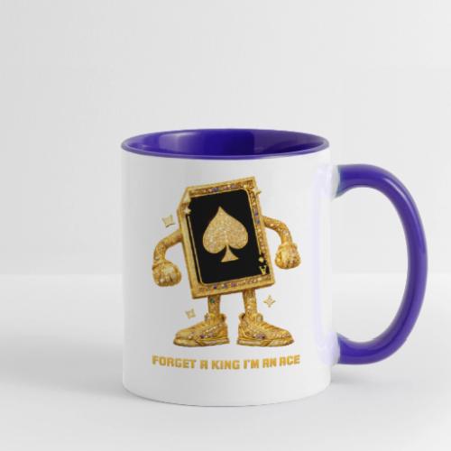 Forget A King I'm An Ace - Contrast Coffee Mug