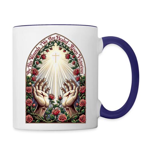 Easter By His Wounds Healed T Shirt, Renewal Gift - Contrast Coffee Mug
