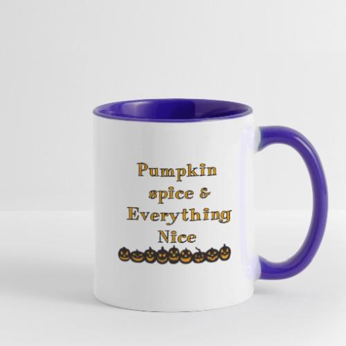 Pumpkin spice& everything nice - Contrast Coffee Mug