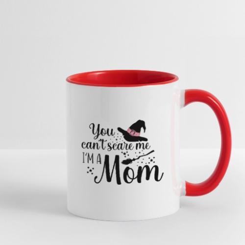 You can't scare me... - Contrast Coffee Mug