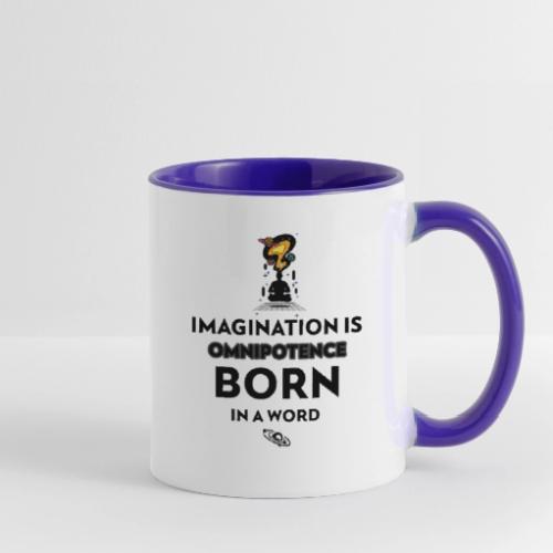 Imagination Is Omnipotence - Contrast Coffee Mug