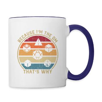 Because I m the DM Boardgame Pen and Paper - Contrast Coffee Mug - white/cobalt blue - Right