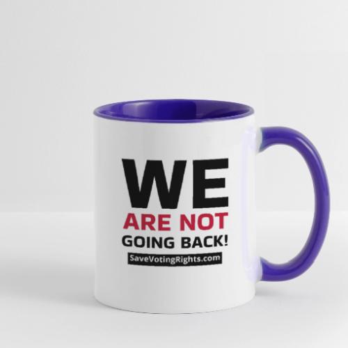 We Are Not Going Back - Save Voting Rights - Contrast Coffee Mug