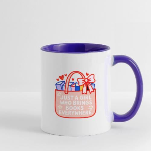 Just a Girl Who Brings Books Everywhere - Contrast Coffee Mug