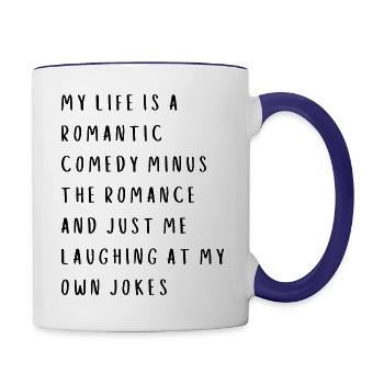 My life is a romantic comedy.... - Contrast Coffee Mug - white/cobalt blue - Right