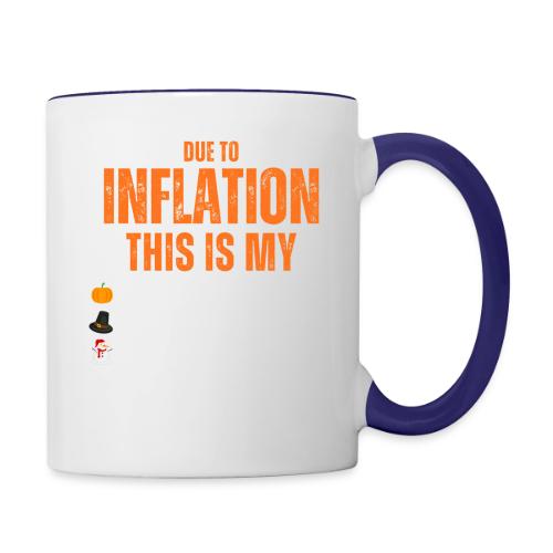 Due to Inflation - Contrast Coffee Mug