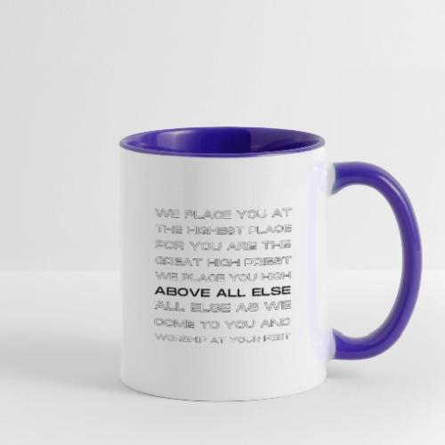 WE PLACE YOU AT THE HIGHEST PLACE DESIGN - Contrast Coffee Mug