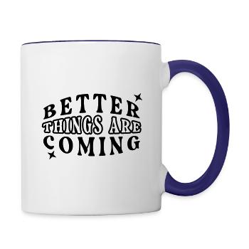 Better Things Positive Quote Typography - Contrast Coffee Mug - white/cobalt blue - Right