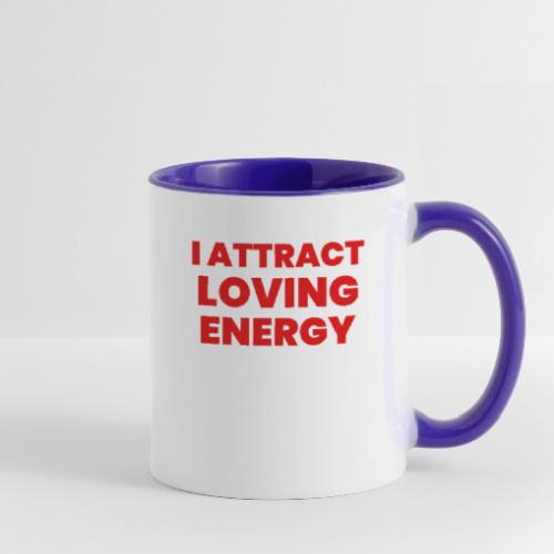 I Attract Loving Energy. Powerful Affirmations - Contrast Coffee Mug