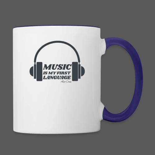 Music is my first language - Contrast Coffee Mug