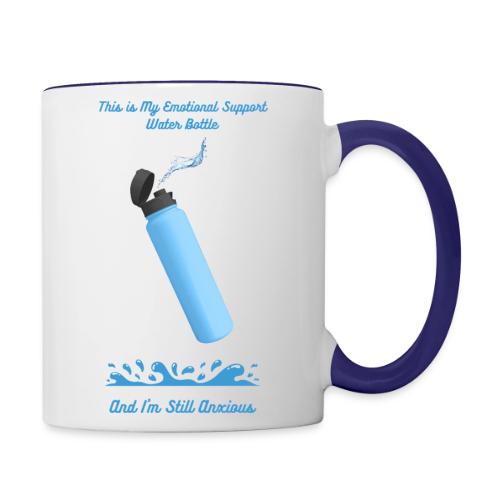 Emotional Support Water Bottle T-Shirt | Still Anx - Contrast Coffee Mug