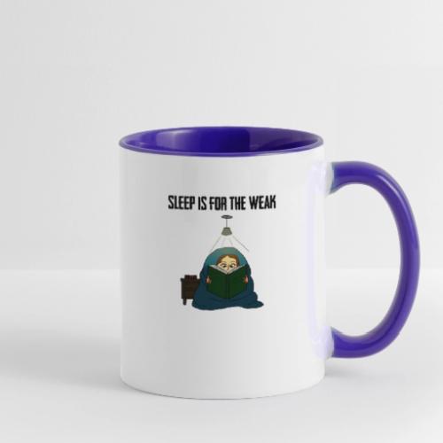 Sleep is for the Weak - Contrast Coffee Mug