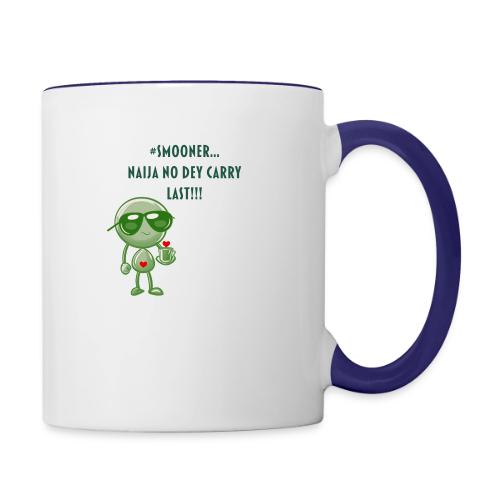 Smoon City | Naija No dey Carry Last Only - Contrast Coffee Mug