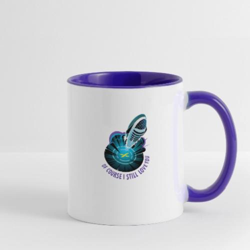 Of Course I Still Love You - Light - Contrast Coffee Mug
