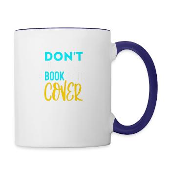 a quote that gives advise about something or life - Contrast Coffee Mug - white/cobalt blue - Right