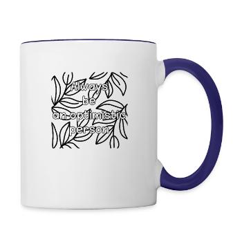 Always be an optimistic person - Contrast Coffee Mug - white/cobalt blue - Right