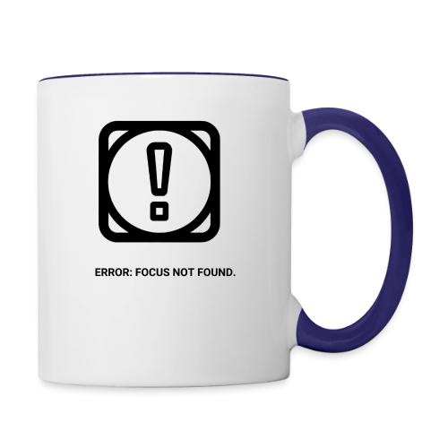 ERROR: FOCUS NOT FOUND T-Shirt | Funny Remote Work - Contrast Coffee Mug