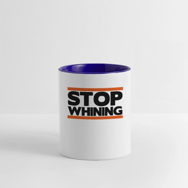 Stop Whining
