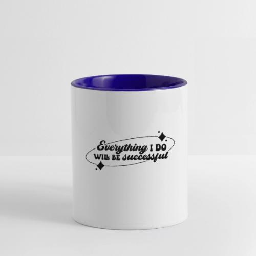 Everything I Do, Success Affirmation Quote - Contrast Coffee Mug