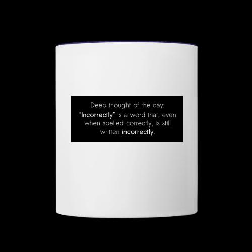 Incorrectly - Contrast Coffee Mug