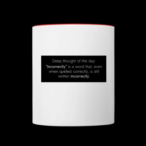 Incorrectly - Contrast Coffee Mug