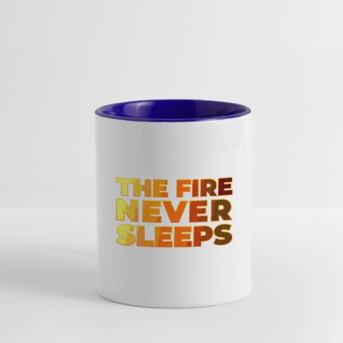 The fire never sleeps - Contrast Coffee Mug
