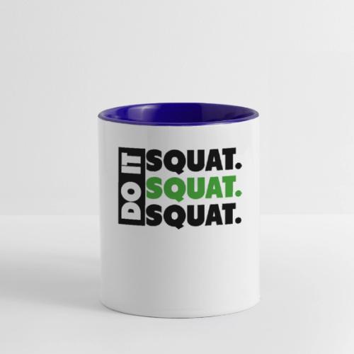Do It. Squat.Squat.Squat - Contrast Coffee Mug