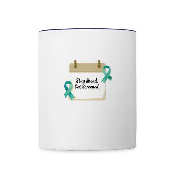 Stay Ahead Get Screened - Contrast Coffee Mug - white/cobalt blue - Front
