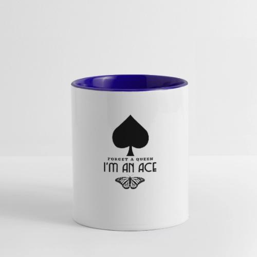 Forget A Queen I'm An Ace - Contrast Coffee Mug