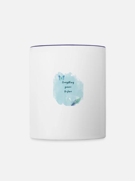 EVERYTHING GONNA BE FINE - Contrast Coffee Mug - white/cobalt blue