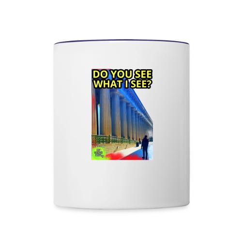 Do You See What I See - 1st Edition - Contrast Coffee Mug