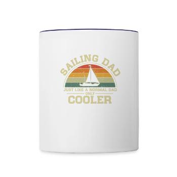 Sailing Dad Just Like A Normal Dad Only Cooler - Contrast Coffee Mug - white/cobalt blue - Front