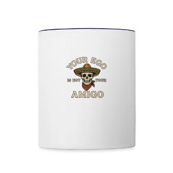 Your ego is not your amigo - Contrast Coffee Mug - white/cobalt blue - Front