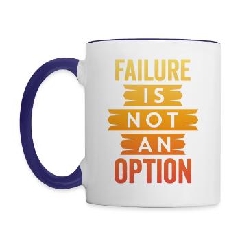 Style Anti-failure Quote - Failure Is Not An Optio - Contrast Coffee Mug - white/cobalt blue - Left