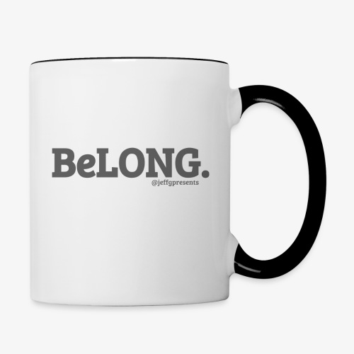 BELONG black with jeffgpresents - Contrast Coffee Mug