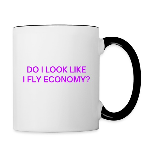 Do I Look Like I Fly Economy? (in purple letters) - Contrast Coffee Mug