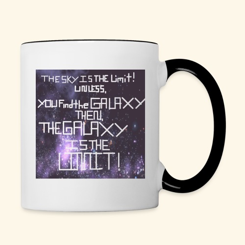 The Galaxy is the Limit! - Contrast Coffee Mug