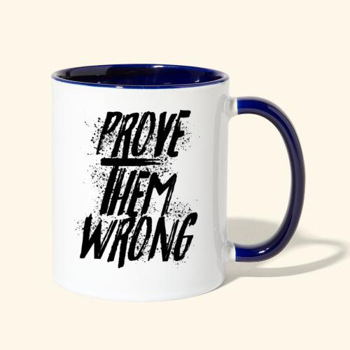 prove them wrong - Contrast Coffee Mug