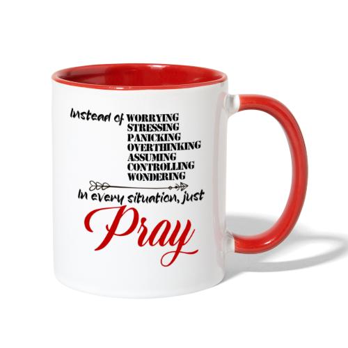 Instead of worrying, just pray - Contrast Coffee Mug