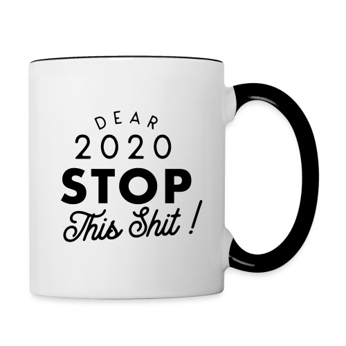 Dear 2020 STOP - Contrast Coffee Mug