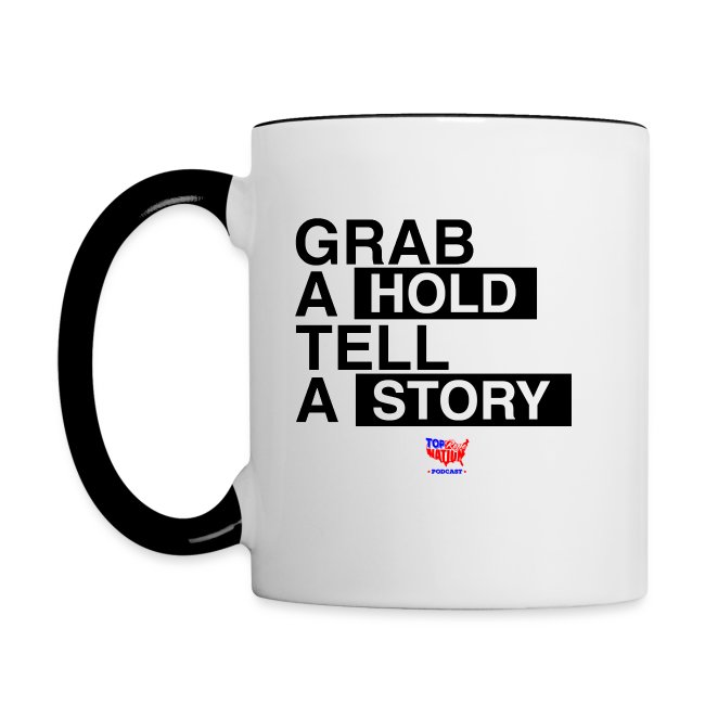 Grab A Hold Tell A Story