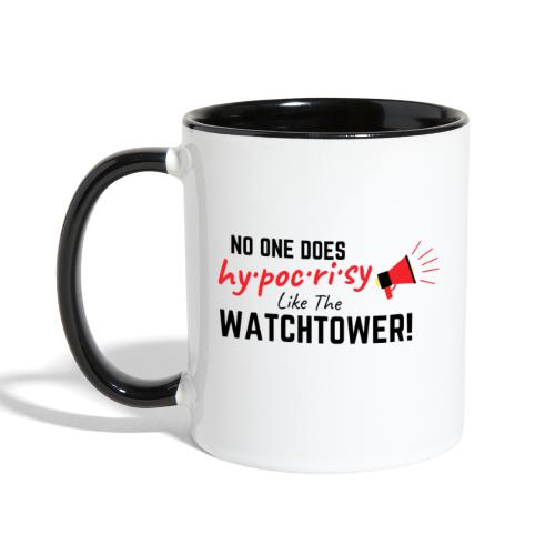 No One Does Hypocrisy Like Watchtower - Contrast Coffee Mug