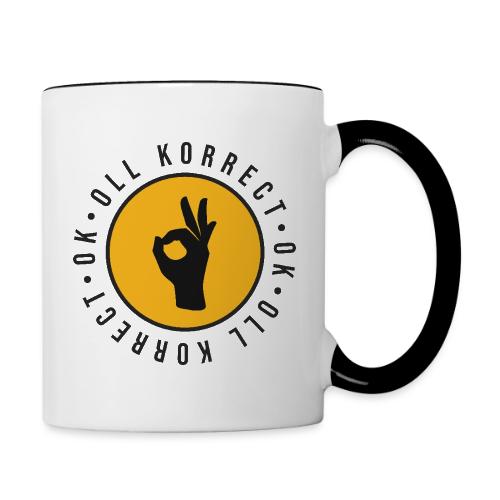 O.K., Oll Korrect - Contrast Coffee Mug