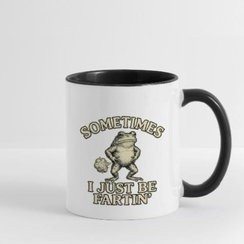 Sometimes I Just Be Fartin Funny Frog Shirt - Contrast Coffee Mug