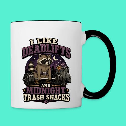 I like deadlifts and trash midnight snacks - Contrast Coffee Mug