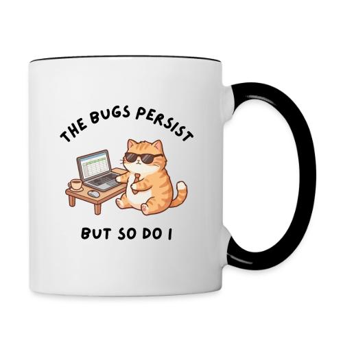 The Bugs Persist Tech Cat - Contrast Coffee Mug