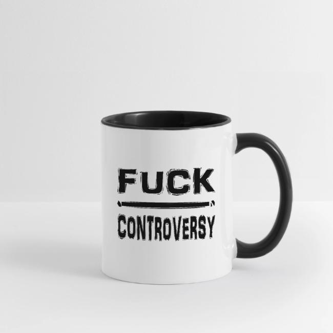 Fuck Controversy Word Art